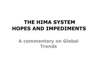 THE HIMA SYSTEM HOPES AND IMPEDIMENTS