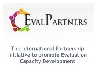 The international Partnership Initiative to promote Evaluation Capacity Development