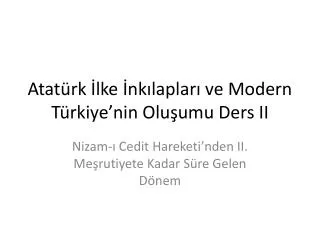 atat rk lke nk laplar ve modern t rkiye nin olu umu ders ii
