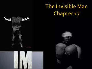 The Invisible Man Chapter 17