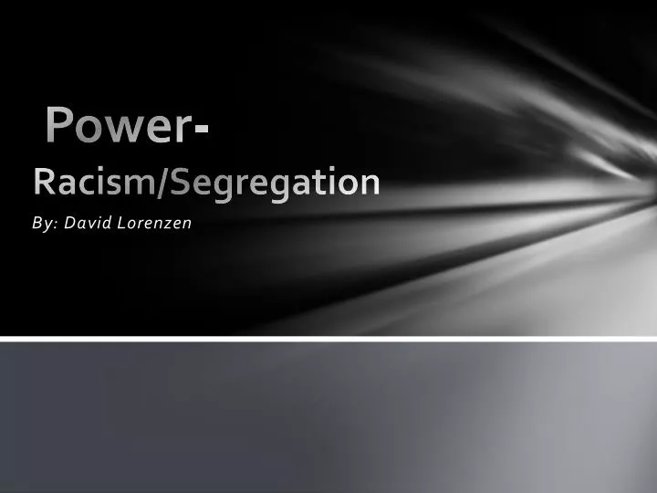 power racism segregation