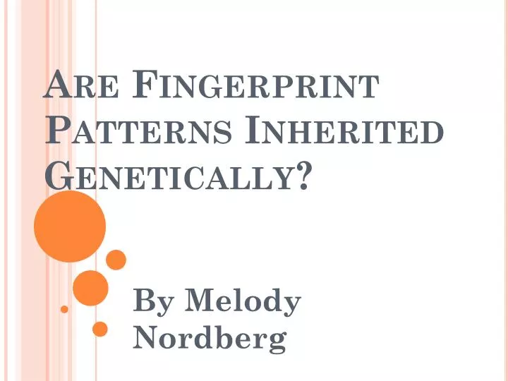 are fingerprint patterns inherited genetically