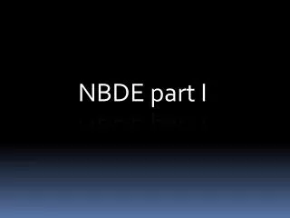 NBDE part I