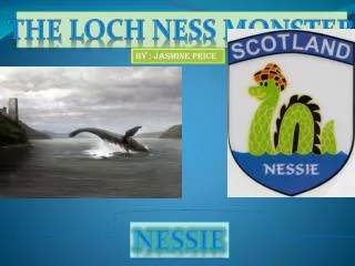 THE LOCH NESS MONSTER