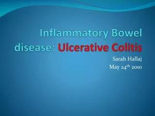 Inflammatory Bowel disease: Ulcerative Colitis