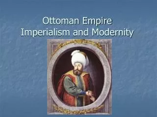 Ottoman Empire Imperialism and Modernity