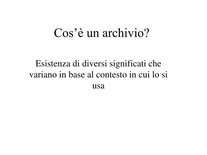 cos un archivio