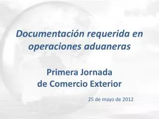 documentaci n requerida en operaciones aduaneras