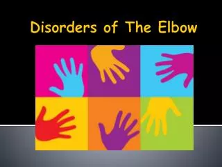 Disorders of The Elbow