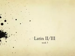 Latin II/III