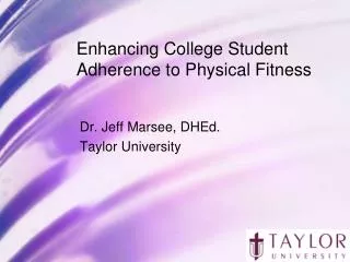 Enhancing College Student Adherence to Physical Fitness