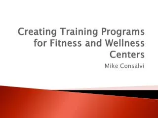 Creating Training Programs for Fitness and Wellness Centers