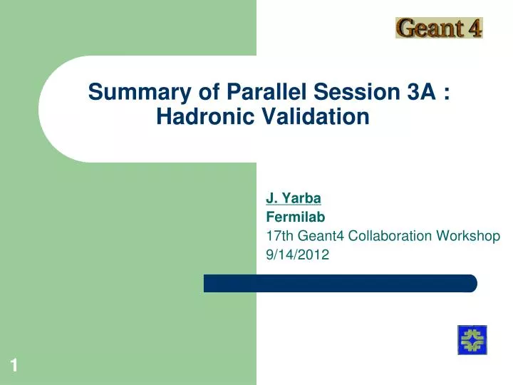 summary of parallel session 3a hadronic validation