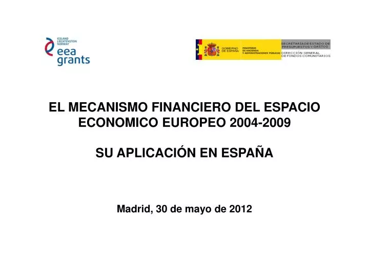 el mecanismo financiero del espacio economico europeo 2004 2009 su aplicaci n en espa a
