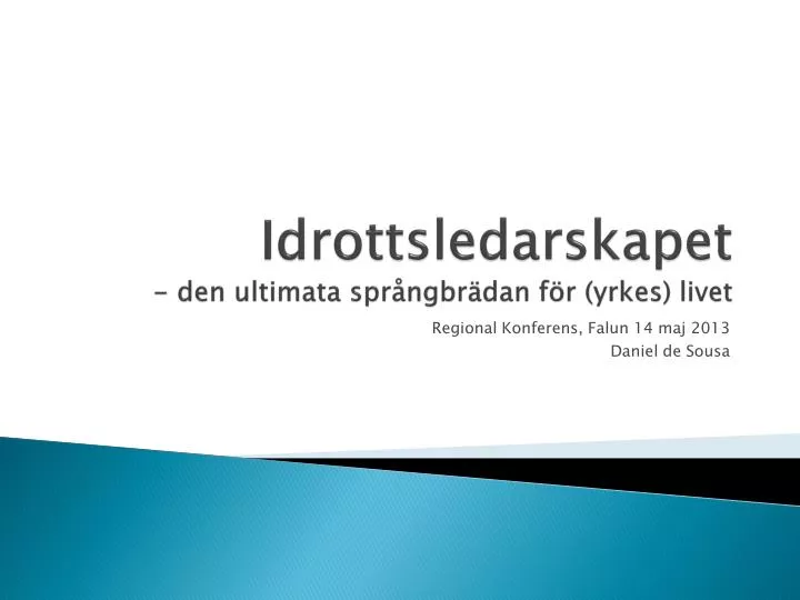 idrottsledarskapet den ultimata spr ngbr dan f r yrkes livet