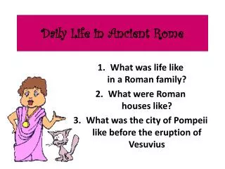 Daily Life in Ancient Rome