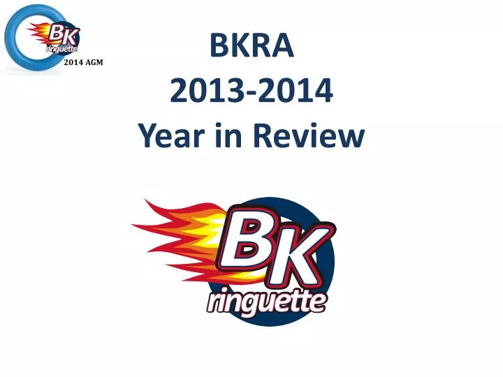 bkra 2013 2014 year in review