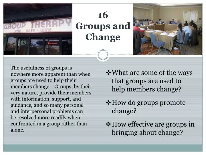 16 groups and change