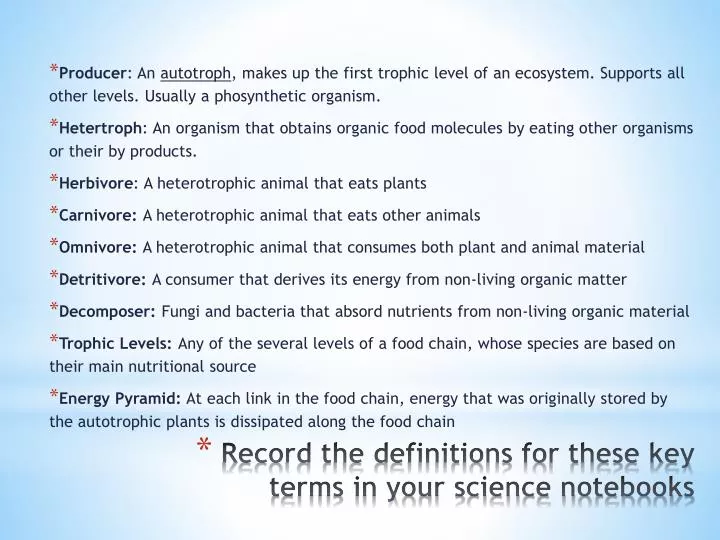record the definitions for these key terms in your science notebooks