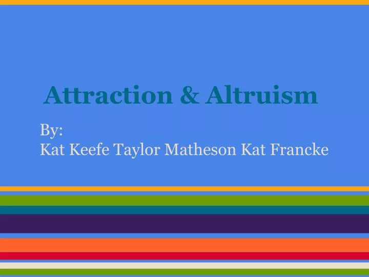 attraction altruism