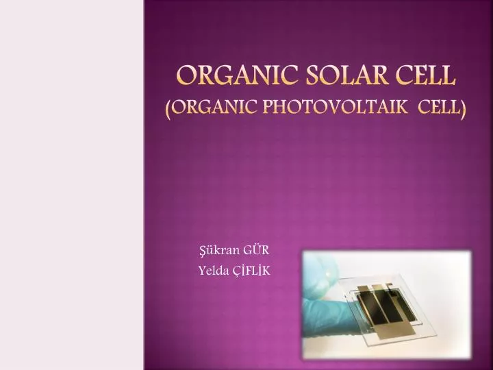 organic solar cell organ c photovoltaik cell