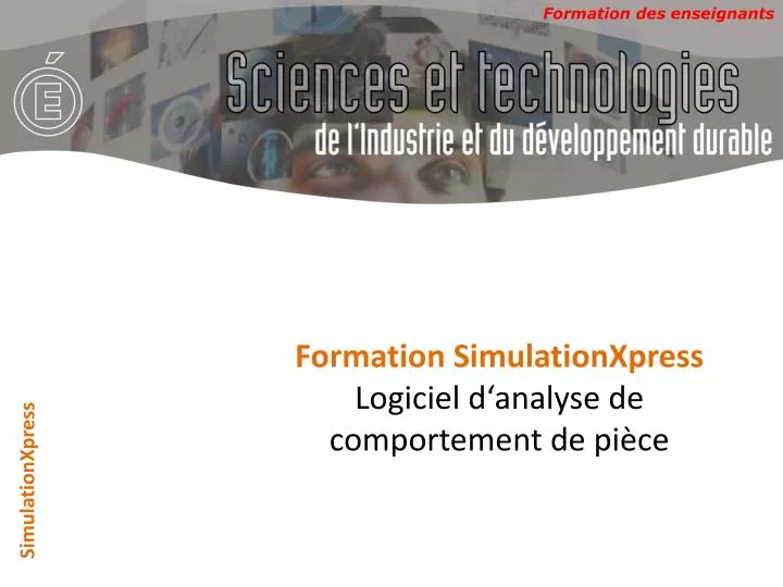 formation simulationxpress logiciel d analyse de comportement de pi ce