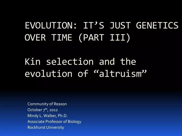 evolution it s just genetics over time part iii kin selection and the evolution of altruism