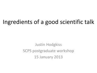 Ingredients of a good scientific talk