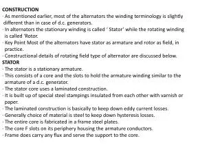 CONSTRUCTION · As mentioned earlier, most of the alternators the winding terminology is slightly
