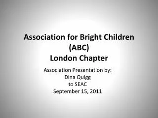 Association for Bright Children (ABC) London Chapter