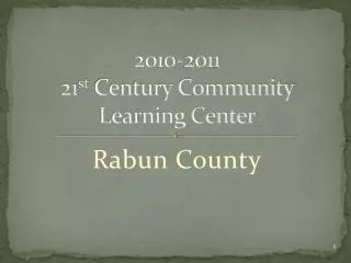 2010-2011 21 st Century Community Learning Center