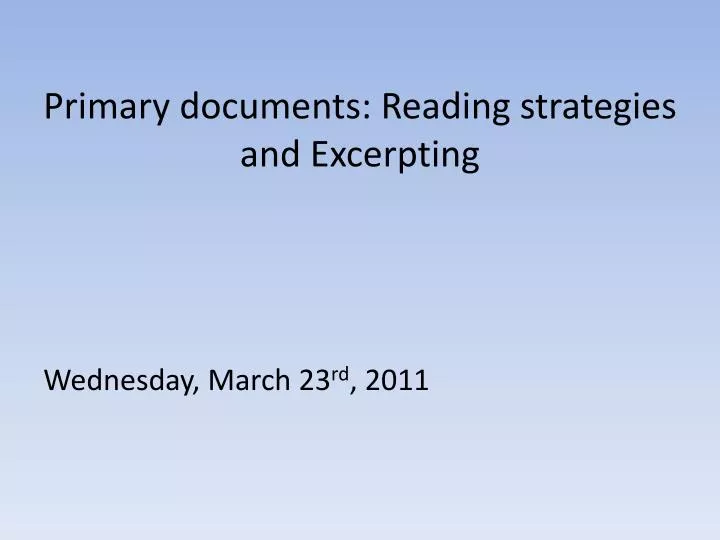 primary documents reading strategies and excerpting