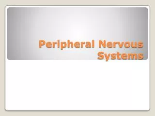 Peripheral Nervous Systems