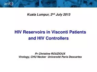 HIV Reservoirs in Visconti Patients and HIV Controllers