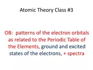 Atomic Theory Class #3