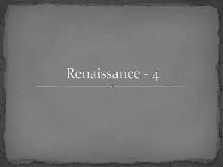 Renaissance - 4