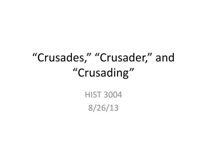 crusades crusader and crusading