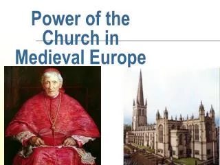 Power of the Church in Medieval Europe
