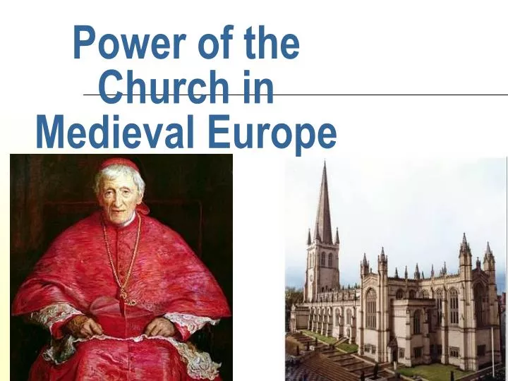 power of the church in medieval europe