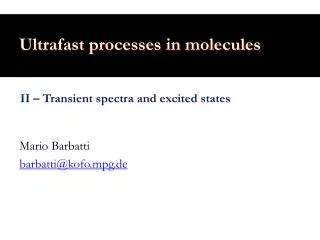 Ultrafast processes in molecules