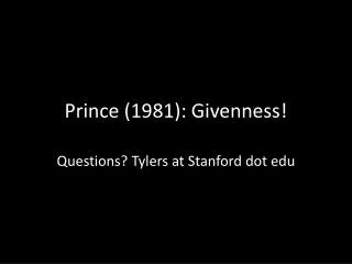 Prince (1981): Givenness !
