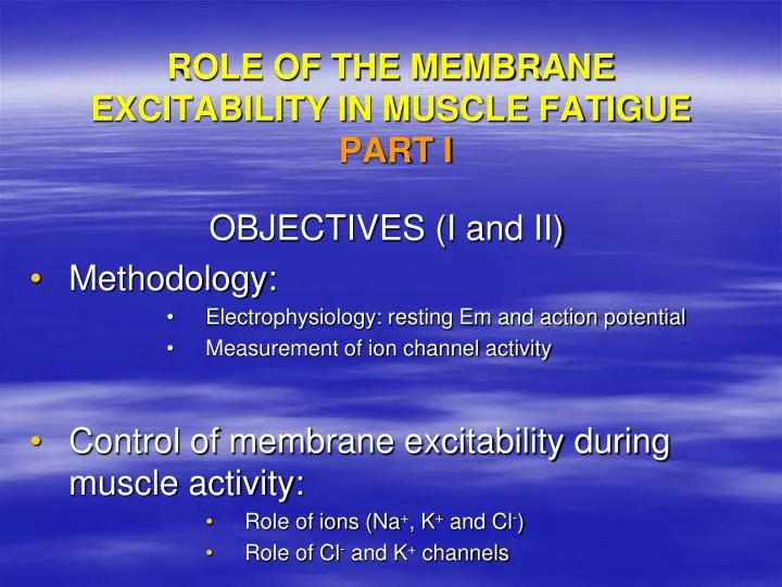 role of the membrane excitability in muscle fatigue part i