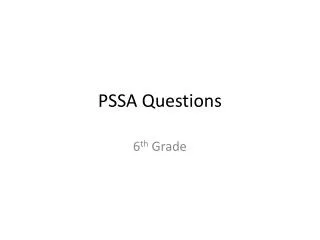 PSSA Questions