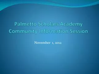 Palmetto Scholars Academy Community Information Session
