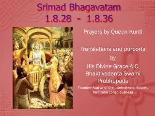 Srimad Bhagavatam 1.8.28 - 1.8.36