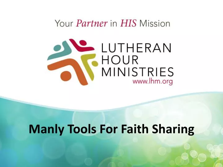 manly tools for faith sharing