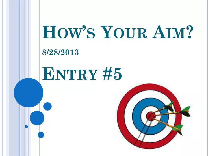how s your aim entry 5