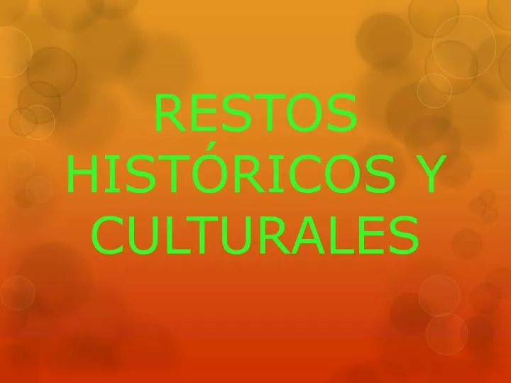 restos hist ricos y culturales