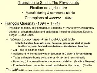 Transition to Smith: The Physiocrats