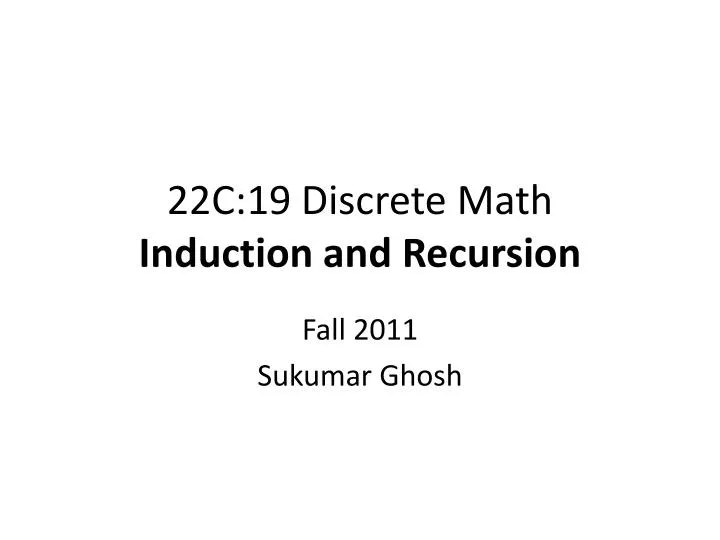 22c 19 discrete math induction and recursion